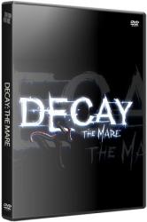 Decay: The Mare (2015/Лицензия) PC