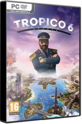 Tropico 6 - El Prez Edition (2019/Лицензия) PC