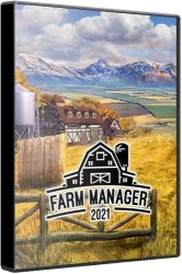Farm Manager 2021 (2021) (RePack от Chovka) PC
