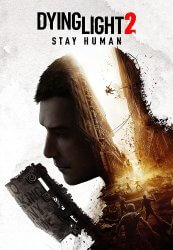 Dying Light 2: Stay Human - Reloaded Edition (2022/Portable) PC