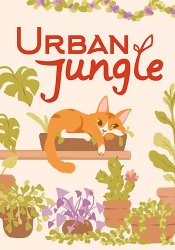 Urban Jungle (2025) (RePack от FitGirl) PC