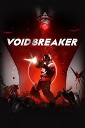 VOID/BREAKER (2025) на ПК | Лицензия