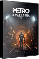 Metro Awakening VR (2024) (RePack от селезень/VR Only) PC